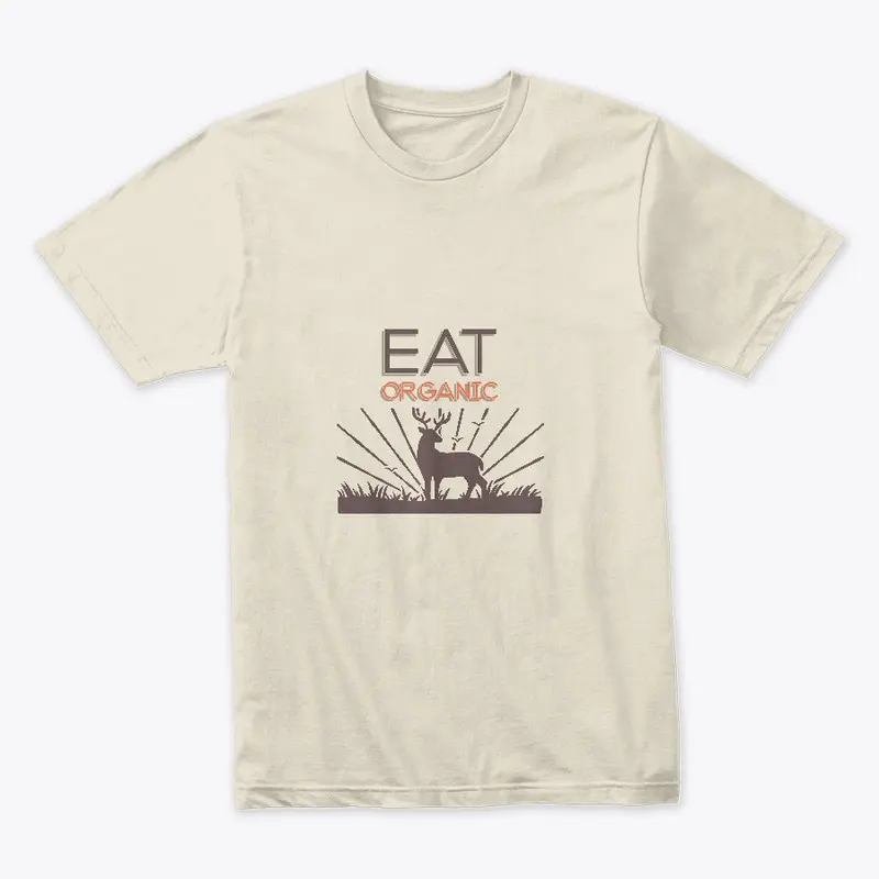 Deer Hunting Eat Organic T-Shirt